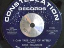 NORTHERN SOUL 45 - GENE CHANDLER - I CAN TAKE CARE OF MYSELF /CAN'T SAVE IT Hear
