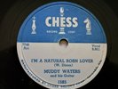 MUDDY WATERS  I'm A Natural Born Lover / Loving Man  CHESS 1954 Chicago Blues 78