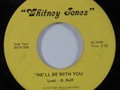 Funk Gospel 45 WHITNEY JONES He'll Be With You HEAR