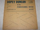 LP: Dopey Duncan in his Pennsylvania Dutch accent