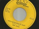 HONKY TONK BOPPER - BOB JONES - YOU'D BETTER BEHAVE BABY -HEAR 1954 STARDAY