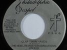 Modern Soul Disco Gospel 45 NEW LIFE INTERDENOMINATIONAL SINGERS Clap Your..HEAR