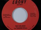 Modern Soul Gospel 45 SINGING STARS Wait On Jesus EBONY HEAR