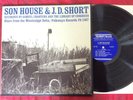 SON HOUSE & J D SHORT LP - Sam Charters - Folkways FA 2467
