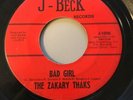 ZAKARY THAKS-BAD GIRL 45 RARE ORIGINAL TEXAS GARAGE
