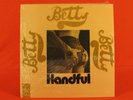BETTY Handful 1971 RARE California PRIVATE HARD PSYCH LP Shadoks SEALED Hear It
