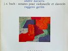 RARE CLASSIC LP ANDRE NAVARRA GERLIN BACH SONATES POUR VIOLONCELLE CLAVECIN OG