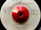 WINFIELD PARKER - Wanna Be With You - 45 rare SOUL FUNK/NORTHERN/MODERN LISTEN