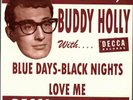 BUDDY HOLLY   SINGLE DECCA   ' BLUE DAYS - BLACK NIGHTS / LOVE ME '   [RE]