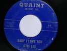 Otis Lee QUAINT 2 VG SOUL NORTHERN SOUL 45