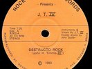 J.T. IV 'Destructo Rock' 1980 RARE Private Psych Punk Garage EP - Never played