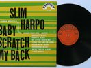 SLIM HARPO 1966 Mono 1st Press BABY SCRATCH MY BACK Excello LP Swamp Blues MINT