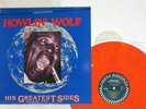 HOWLIN' WOLF HIS GREATEST SIDES VOL.1 JACKPOT JPR032 US ORANGE MARBLE LP