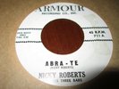 Nicky Robert and his Three Bars  Abra-te / Guadawa  Popcorn Latin Exotica ARMOUR
