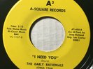 THE EARLY RATIONALS - I NEED YOU 7