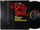 John Lee Hooker - The Big Soul Of LP - Vee-Jay OG Press Mono DG