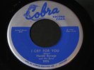 Harold Burrage   I Cry for You / Betty Jean   Cobra   R&B blues rocker 45 HEAR