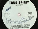 TRUE SPIRIT GOSPEL SINGERS I've Got A Story Black Gospel Disco Soul Funk 45 HEAR