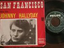 ORIGINAL  Johnny Hallyday SAN FRANCISCO SP 45T