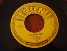 Roy Orbison. You're My Baby b/w Rockhouse. NM- Sun 45