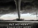 PAT METHENY 'FROM THIS PLACE' 140g Double VINYL LP (2020)