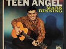 MARK DINNING: Teen Angel LP (rare Stereo, corner dings, sl foxing obc, 1