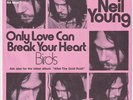 NEIL YOUNG Only Love Can Break Your Heart RARE *M-* Germany 45 JAWDROPPING  HEAR