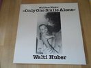 Walti Huber William Blake Only One Smile Alone Swiss 1982 Psych Folk
