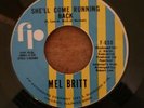 MEL BRITT -She'll come running back 70's re-press