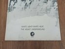 #Near Mint vinyl# VELVET UNDERGROUND White Light/White Heat 1967 UK
