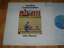 JOHN MARTYN LP LONDON CONVERSATION UK blue Island ILP-952 Mono