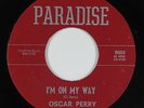 Northern Soul 45 - Oscar Perry - I'm On My Way - Paradise - mp3