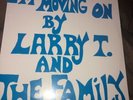 I’m moving on By Larry T. And The Family LP Album NIP