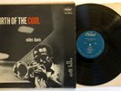 Miles Davis - Birth Of The Cool - 1957 US Mono  1st Press (VG+) Ultrasonic Clean