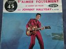 JOHNNY HALLYDAY TRES RARE 1ER SP 45 TOURS JUKE BOX T'AIMER FOLLEMENT