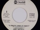 JIMMY BUFFETT: A Pirate Looks at Forty US ABC DUNHILL D-15029 Promo 45 NM-
