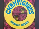 CHAMPIGNONS - Premiere Capsule -  ORIGINAL SEALED QUEBEC CDN PSYCH LP