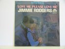 JIMMIE RODGERS 33 RPM LOVE ME, PLEASE LOVE ME DOT RECORDS STEREO DLP25780 SEALED