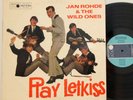 Jan Rohde  &  The Wild Ones          Play let kiss        VG + +  # E