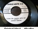 ? JOHNNY BURTON promo 'Come On Dance With Me' EX ORIGINAL Northern Soul 45