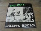 Heart Attack - Subliminal Seduction 1984 USA 12