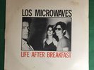 Los Microwaves Life After Breakfast 1981 LP Posh Boy Records PBS 121