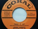 JOHNNY BURNETTE ROCK N ROLL TRIO - TEAR IT UP / YOU'RE UNDECIDED 7