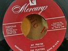 Platters Mercury 70893 MY PRAYER (GREAT DOO WOP 45) PLAYS VG++