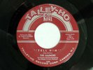 HEAR 45 GROUP SOUL   Popcorn / GAINORS Tell Him b/w Darlin' 1961 TALLY-HO VG+
