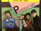 Psychedelic Furs Love My Way 7