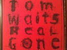 Tom Waits - Real Gone - Open Vinyl Reissue VG+/VG+