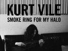 Kurt Vile - Smoke Ring for My Halo - VMP Release Open Vinyl