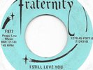 THE CASINOS I Still Love You on Fraternity northern soul 45 HEAR