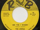 JEWELS Oh Yes I Know / Fool In Paradise R and B 45 doo wop original 1954 HEAR